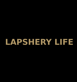 LAPSHERY LIFE